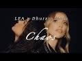 LEA X Dhurata Dora Chaos Official Video
