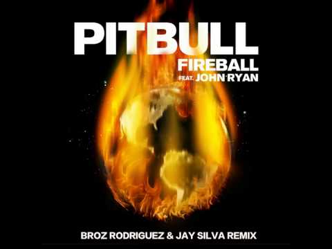 Pitbull feat John Ryan - Fireball (Broz Rodriguez & Jay Silva Bootleg)