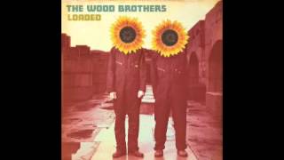 The Wood Brothers   Buckets of Rain