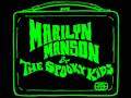 Marilyn Manson & The Spooky Kids - Dope Hat ...