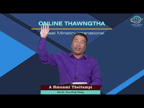 A Hmunmi Theitampi  - Rev Dr Tuan Peng Thang