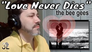 [REACTION]  Bee Gees - Love Never Dies (1997)