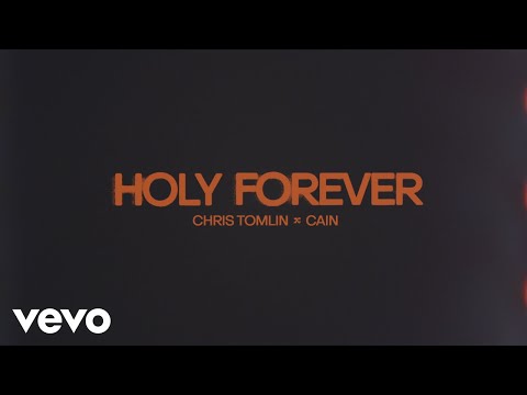 Holy Forever (feat. CAIN) Music Video by Chris Tomlin