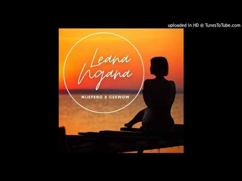 NIJEPENO - LEANA NGANA ( Audio)