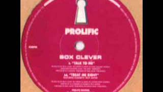 Box Clever -- Talk To Me .wmv