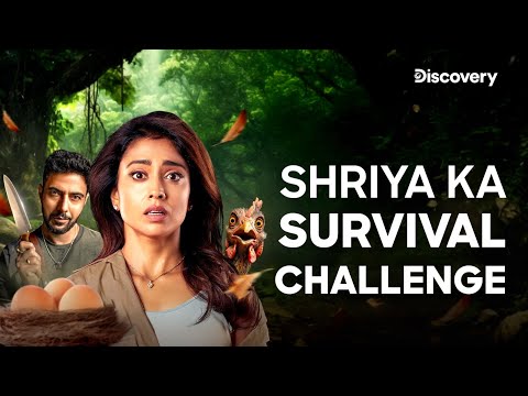 Shriya’s Ultimate Wild Adventure | Star vs Food: Survival Season 2 | Discovery Channel