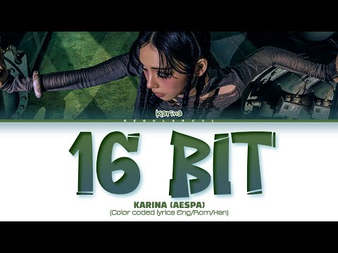 KARINA '16 BIT' lyrics (카리나 '16 BIT' 가사) (Color coded lyrics Eng/Rom/Han)