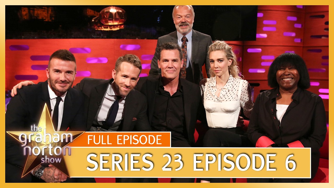 S23 E6 - The Graham Norton Show | Full Episode | Ryan Reynolds, Josh Brolin, Vanessa Kirby, Beckham