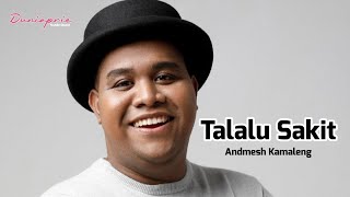 Download lagu Talalu Sakit - Admesh | Lirik Lagu mp3 Download lagu Talalu Sakit - Admesh | Lirik Lagu mp3