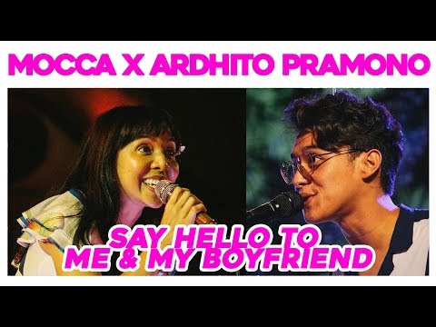 [LIVE] Mocca X Ardhito Pramono - Say Hello to Me & My Boyfriend (Live Soundrenaline 2019)