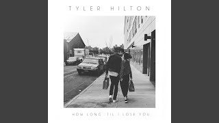 How Long 'Til I Lose You