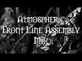 Atmospheric Front Line Assembly Mix - SYNT3CH Atmospheric Front Line Assembly Mix