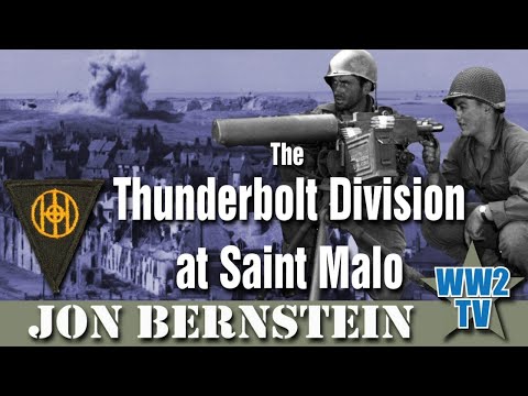 The Thunderbolt Division at Saint Malo - August 1944