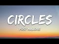 Post Malone Circles Lyrics