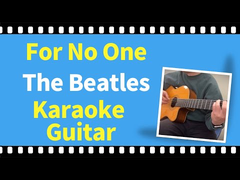 For No One - The Beatles【karaoke】【guitar】