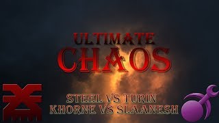 Steel vs. Turin: Khorne Vs Slaanesh: Ultimate Chaos 2.1 Battle!