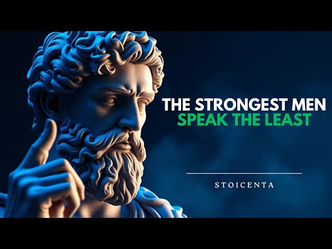 The Strongest Men Speak the Least | Stoicenta