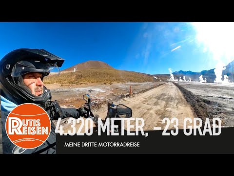 El Tatio: die kälteste Fahrt meines Lebens - Motorradreise 3, F. 65
