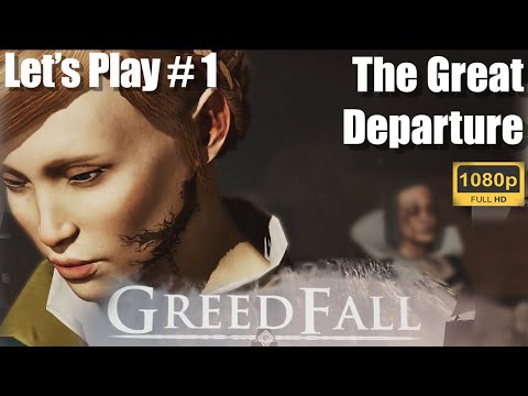GreedFall Let's Play #1 The Great Departure (PS4)