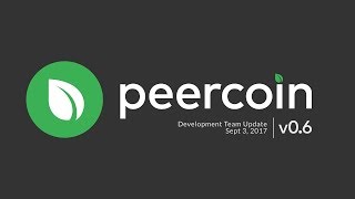 Peercoin Developer Update on Upcoming v0.6 Release - Sep 3, 2017