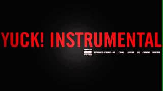 2 Chainz ft  Lil Wayne   Yuck Instrumental) DL Link