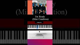 I&#39;m ready (Mint Condition)Piano Chords #shorts