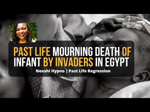 181 Neoshi Hypno - Past Life MOURNING INFANT DEATH | Past Life Regression