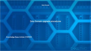 Data Domain Upgrade Procedures