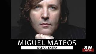 MIGUEL MATEOS  - EXTRA EXTRA - KARAOKE