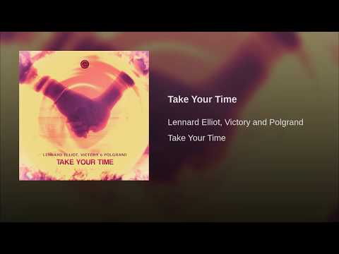 Lennard Elliot, Victory and Polgrand - Take Your Time - Take Your Time [Single]