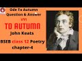 To Autumn Question Answer | Ode To Autumn Question And Answer | John Keats | bihar board 12 english