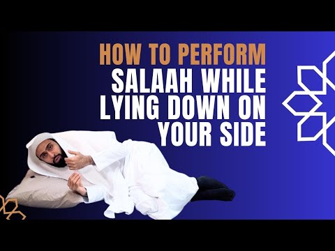 How to perform salah while lying on your side - practical | Muthaffar Hashim