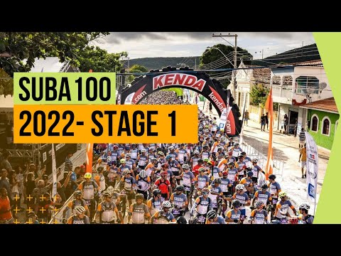 SUBA100 - 2022/ STAGE 1 A MELHOR PROVA DE MTB DA BAHIA