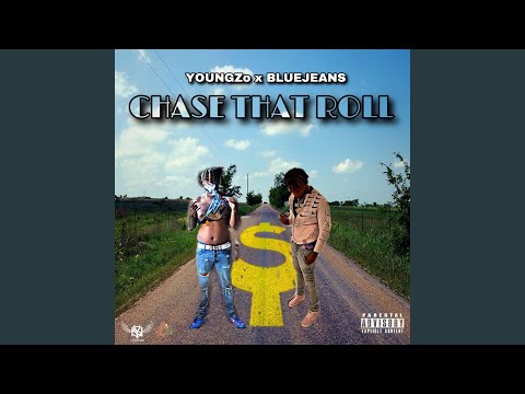 Chase That Roll (feat. Bluejeans)