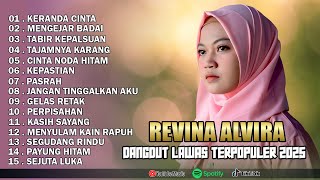 Download lagu REVINA ALVIRA - KERANDA CINTA, MENGEJAR BADAI || DANGDUT LAWAS FULL ALBUM TERBARU 2025 mp3
