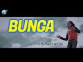 BUNGA-THOMAS ARYA -LIRIK VIDEO OFFICIAL