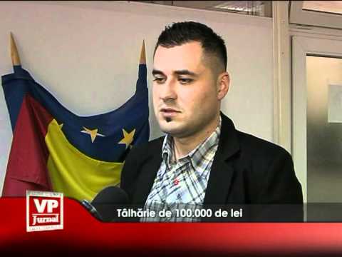 Tâlhărie de 100.000 de lei