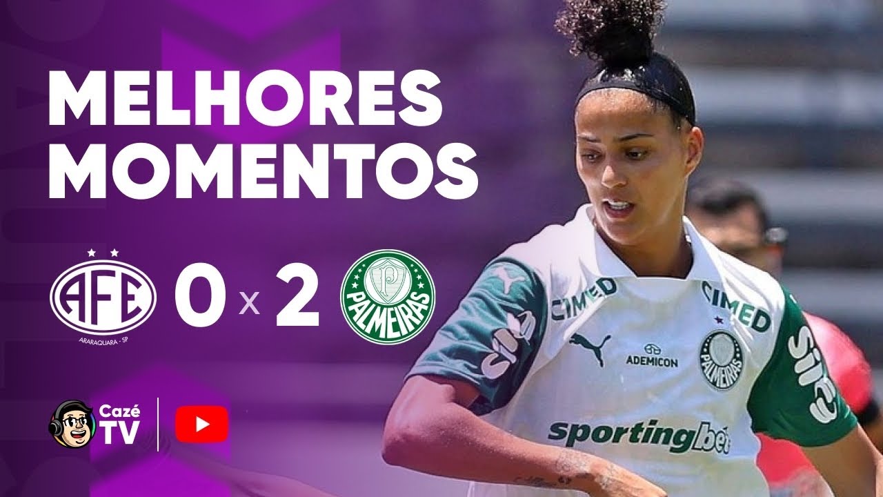 MELHORES MOMENTOS: FERROVIÁRIA 0 X 2 PALMEIRAS | PAULISTÃO FEMININO 2025 | SEMIFINAL