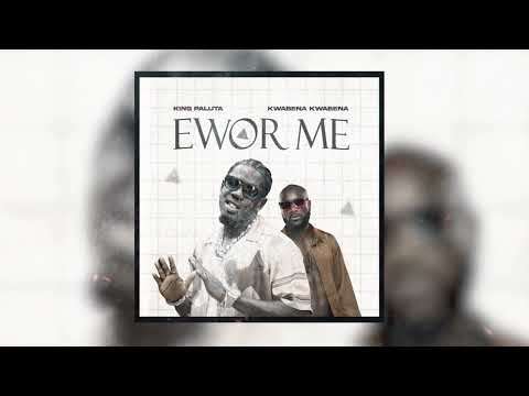King Paluta - Ewor Me ( Audio Slide ) ft. Kwabena Kwabena