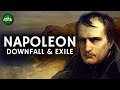 Napoleon Part Five - Downfall & Exile Documentary