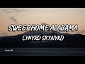 Lynyrd Skynyrd Sweet Home Alabama Lyrics