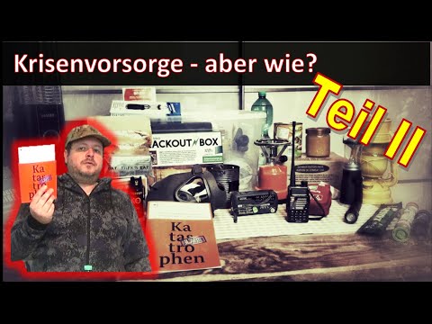Blackout/Katastrophe Wie vorsorgen? - Wie habe ich vorgesorgt? BBK Checkliste Teil II