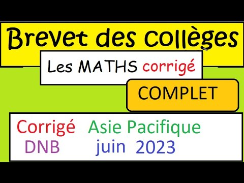 Corrigé complet du sujet de maths Asie juin 2023 du BREVET des collèges 2023 - DNB