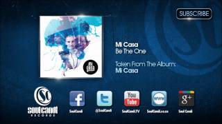MI CASA - Be The One