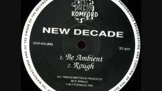 New Decade - Be Ambient - Out of Romford Records