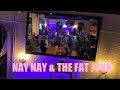 Get in a Hurry - Eugene Blacknell, The New Breed (cover) ♫ Nay Nay & The Fat Junk - 8/21/21