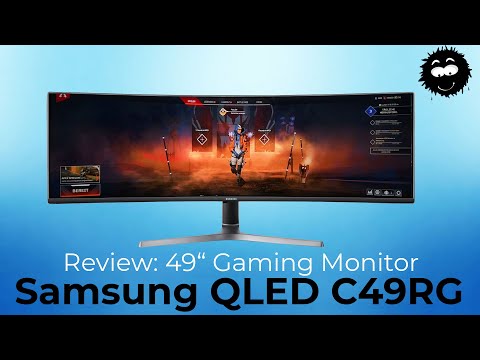 Test: 49" Samsung C49RG QLED Gamingmonitor zu teuer?