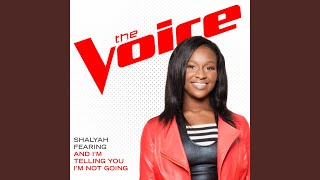 And I’m Telling You I’m Not Going (The Voice Performance)