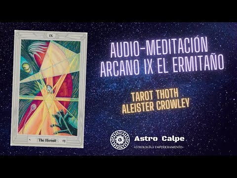 Audio Meditaciones - Arcano IX El Ermitaño - Tarot Thoth