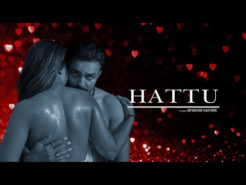 Hattu - Hindi Short Film - Love, Betrayals, Relationships